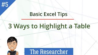 🔴 Excel 365 Tip 5 - 3 Ways to Highlight a Table