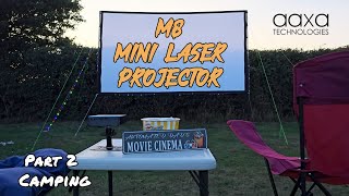 Part 2 of reviewing the @AAXAtech M8  Portable Projector - Camping edition 