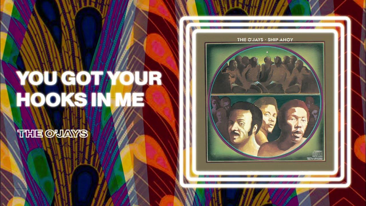 The O'Jays You Got Your Hooks In Me (Official Audio) YouTube