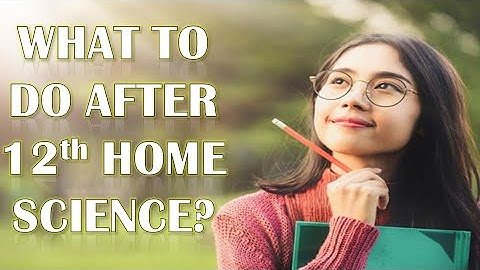 Best Courses In Home Science After 12th | Best Career Options For Home Science Students | In Hindi