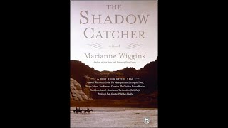 'The Shadow Catcher' By Marianne Wiggins