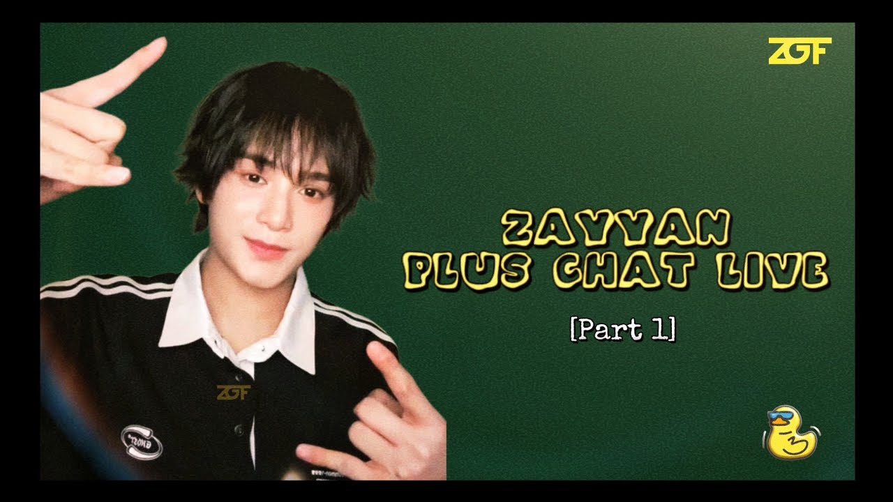 [250708] ZAYYAN Plus Chat Live // Part 1 - YouTube