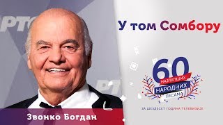 Video thumbnail of "U TOM SOMBORU - Zvonko Bogdan"