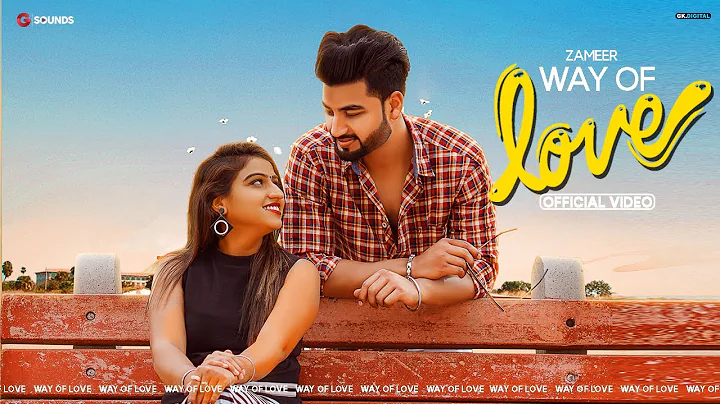 New Punjabi Song 2021 | Way Of Love | Zameer | G S...