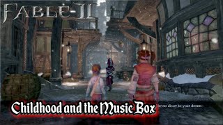 Childhood and the Music Box - Fable 2