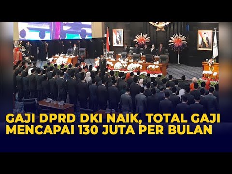Gaji Anggota Dewan DPRD DKI Naik, Perorangnya Bisa Dapat 139 Juta Per Bulan