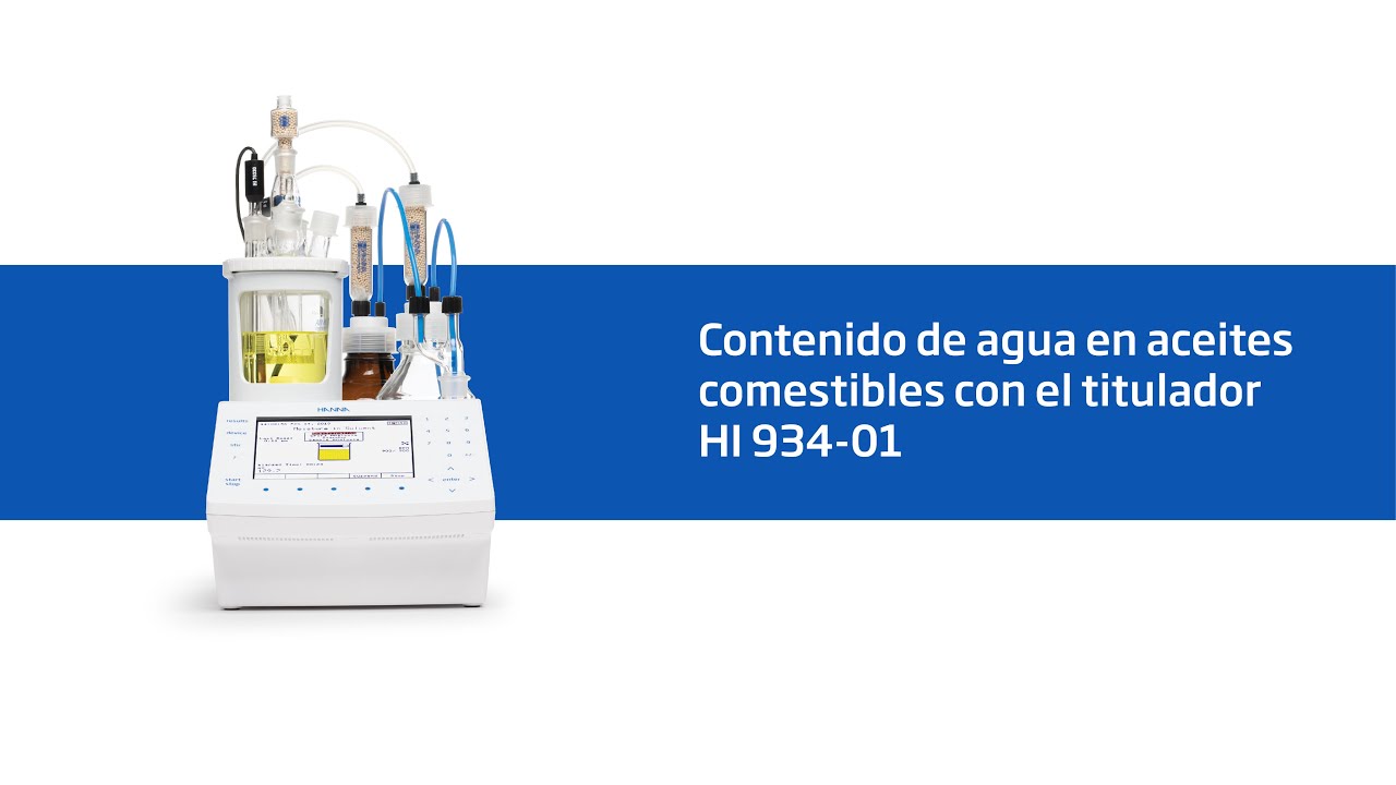 Determinación de contenido de agua en aceites comestibles con el titulador HI 934 01