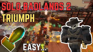 SOLO BADLANDS 2 TRIUMPH WITH CONSUMABLES | TOWER DEFENSE SIMULATOR