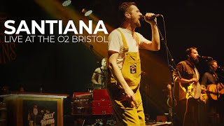 Santiana | Live at the O2 Bristol