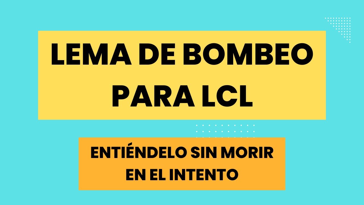 Lema de bombeo para lenguajes de contexto libre | Explicación y ejemplo