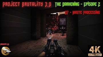 Project Brutality 3.0 - The Darkening - Episode 2 - 07 - Waste Processing #Reshade