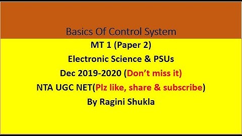 MT 1.||P2||Basics Of control system || Electronic Science & PSUs ||NTA UGC NET|| By Ragini Shukla