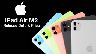 iPad Air M2 Release Date and Price - ONE BIG CHANGE!