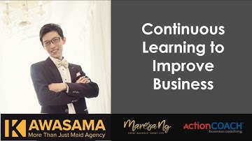 Kawasama: Continuous Learning to Improve Oneself and Business | Coach Maresa Ng