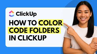 How to Color Code Folders in ClickUp [Quick Guide]