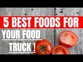 Food truck menu items Food cart best foods to sell top 5