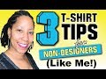 3 T-Shirt Design Tips for Beginners or NON-Designers Like Me!