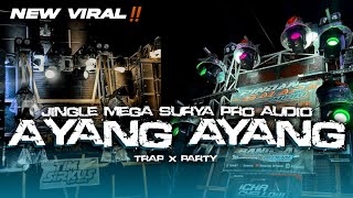 Trap Party Ayang Ayang Mega Surya Pro Audio Malang