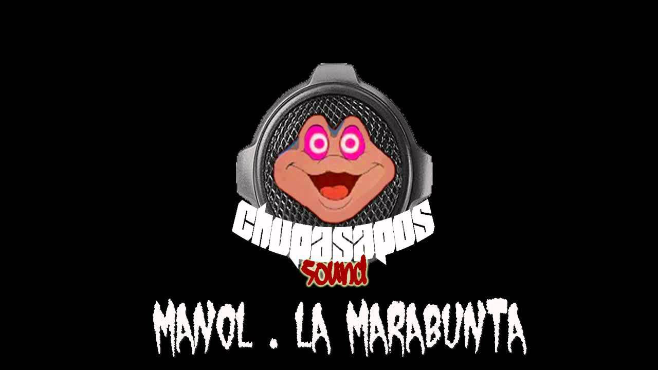 Chupasapos Sound.  Manol - La marabunta