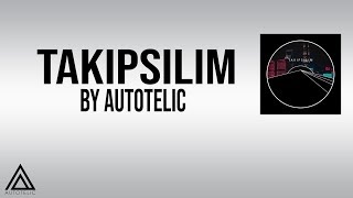 Vignette de la vidéo "Autotelic  Takipsilim (Lyric video)"