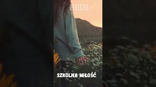 BEDI - Szkolna Miłość