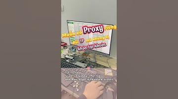 Muốn có Proxy riêng để chạy tool đổi IP mà không bị khóa tài khoản #cck #shorts
