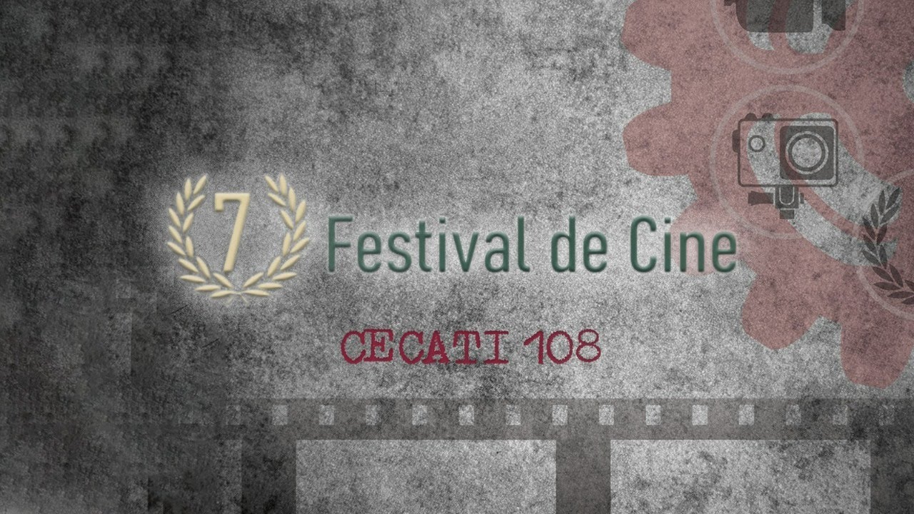 7o Festival de Cine CECATI 108 - YouTube