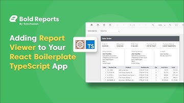 Adding the Report Viewer (Classic) to Your React Boilerplate TypeScript App | Bold Reports