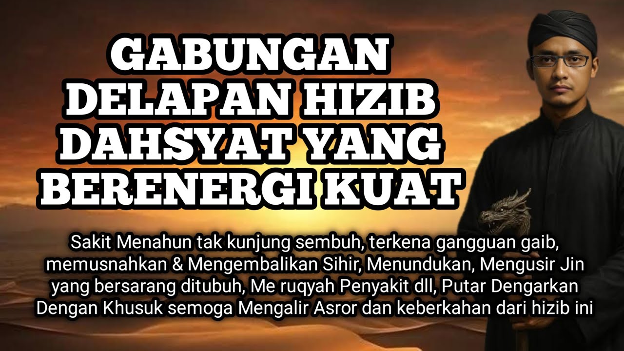 GABUNGAN DELAPAN HIZIB DAHSYAT YANG BERENERGI KUAT