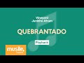 Vineyard e Juninho Afram - Quebrantado | Playback com Letra