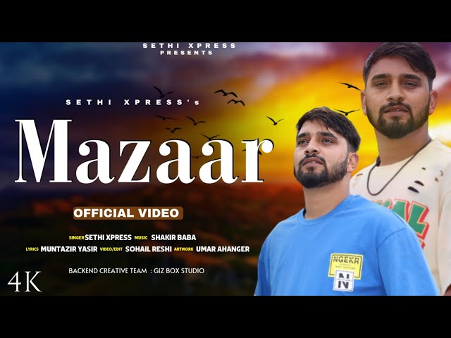 Mazaar Kashmiri Latest Sad Song || 2023 || SeThi Xpress || Shakir Baba class=