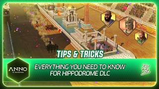 Anno117 Hippodrome DLC Tips & Tricks Everything you need to know screenshot 4