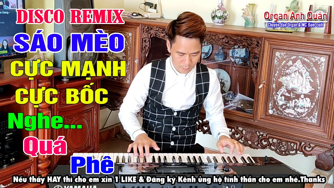 Liên Khúc Nhạc Hòa Tấu Disco Remix Sáo Mèo - Cực Mạnh Cực Bốc Lửa Nghe Quá Phê - Anh Quân Phần 102