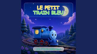 Download lagu Le Petit Train Bleu