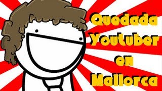 Vlog - Primera Quedada Youtuber Mallorquina (Info)