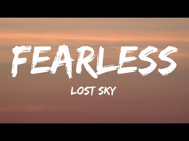 Lost Sky - Fearless (Lyrics) pt.II (feat. Chris Linton) class=