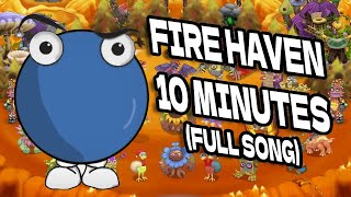 [MAZZ TOM] Fire Haven In 10 MINUTES! (FULL SONG) - My Singing Monsters