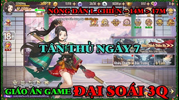 Đại Soái 3Q CS LẦN I S28 - HƯỚNG DẪN TÂN THỦ NGÀY 7