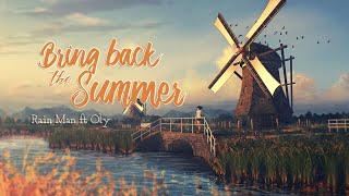 [Lyrics + Vietsub] Bring Back The Summer - Rain Man ft Oly (Not Your Dope Remix)