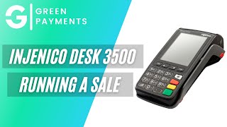 Ingenico Desk 3500  Running A Sale