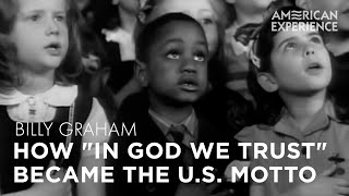 How Did “In God We Trust” Become the National Motto? | Billy Graham | American Experience | PBS