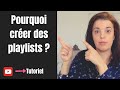 Comment creer une playlist sur sa chaine you tube  avec le nouveau creator studio