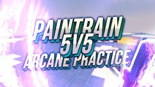 Minecraft PvP - PAINTRAIN 5V5'S ON ARCANE PRACTICE!! (GONE RIGHT)