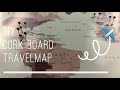DIY Cork Board Travel Map