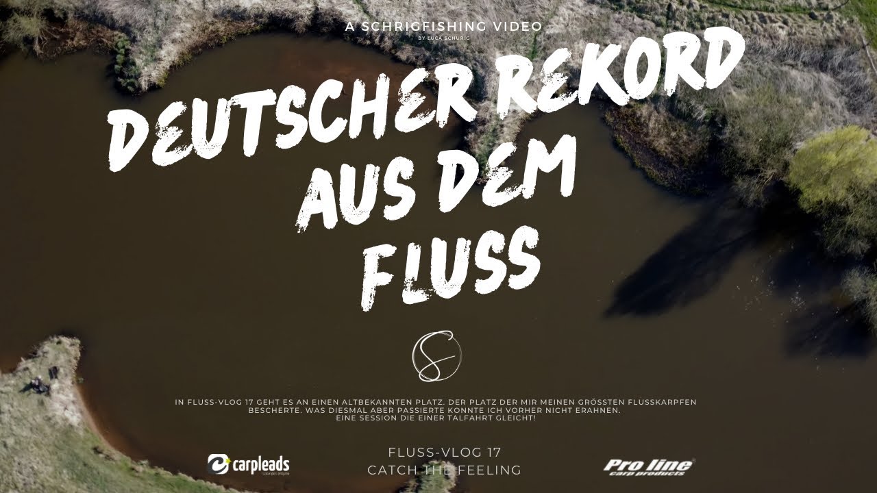 Fluss-Vlog 17 - Deutscher Rekord aus dem Fluss? - Karpfenangeln 2025