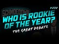 Who is Rookie of the Year? | Schmoedown Rundown 278
