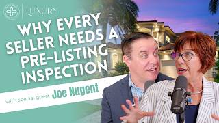 Why EVERY Seller Needs a Pre-Listing Inspection (Real Estate Secrets with Joe Nugent & Mary Bartos)