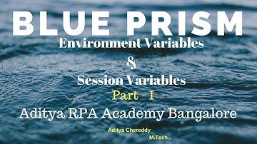 BluePrism Env and Session Variables BPES 1005 - Aditya RPA Academy BTM Layout