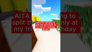 AITA for Refusing to Split the Bill Evenly at My Friend’s Birthday Dinner? screenshot 5