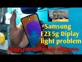 Samsung F23 5g Display light problem|solved|💯എളുപ്പത്തിൽ ready ആകാനുള്ള tip🤩 #viral #mobilerepairing